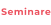 Seminare
