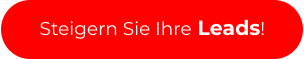 Steigern Sie Ihre Leads!